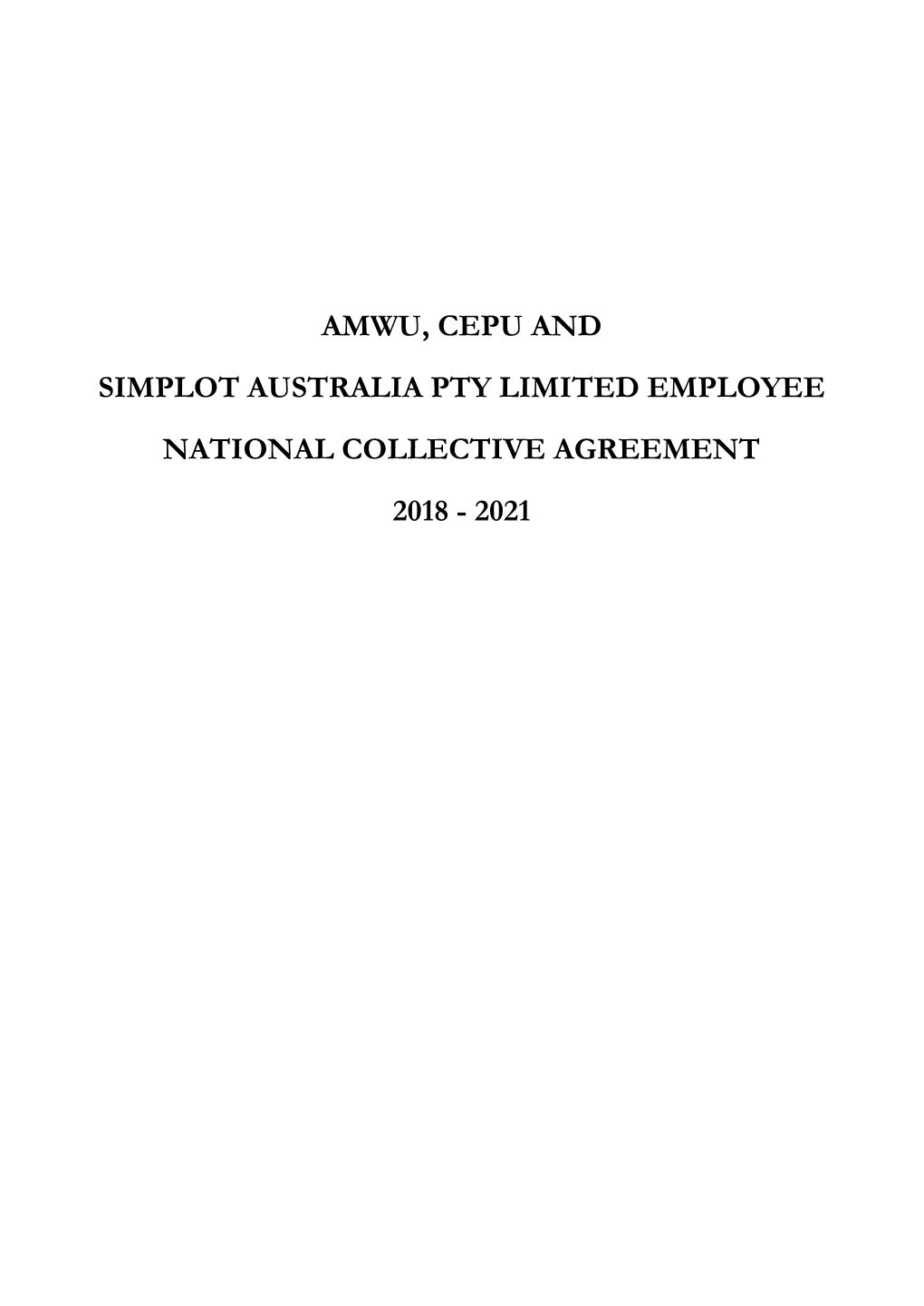 Amwu, Cepu and Simplot Australia Pty Limited Employee National Collective Agreement 2018 - 2021