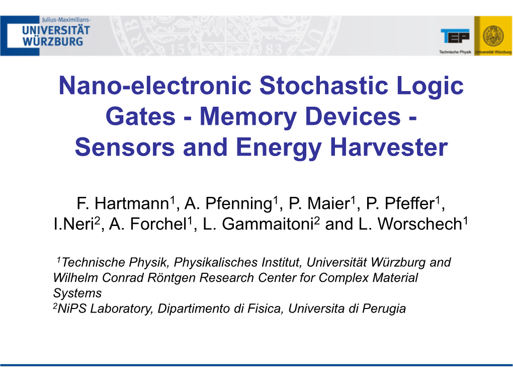 Nano-Electronic Stochastic Logic Gates - Memory Devices - Sensors and Energy Harvester