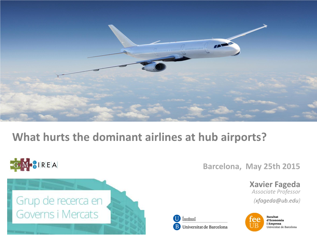 What Hurts the Dominant Airlines at Hub Airports?