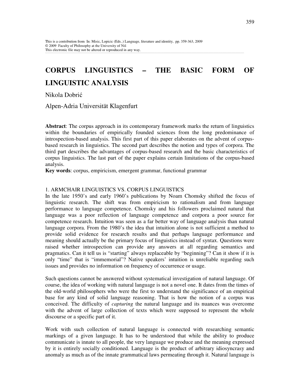 CORPUS LINGUISTICS – the BASIC FORM of LINGUISTIC ANALYSIS Nikola Dobri Ć Alpen-Adria Universität Klagenfurt