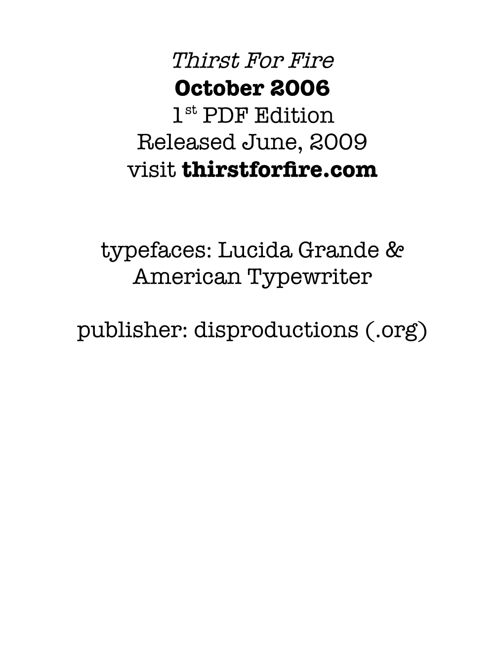 Thirst for Fire October 2006 1St PDF Edition Released June, 2009 Visit Thirstforfre.Com