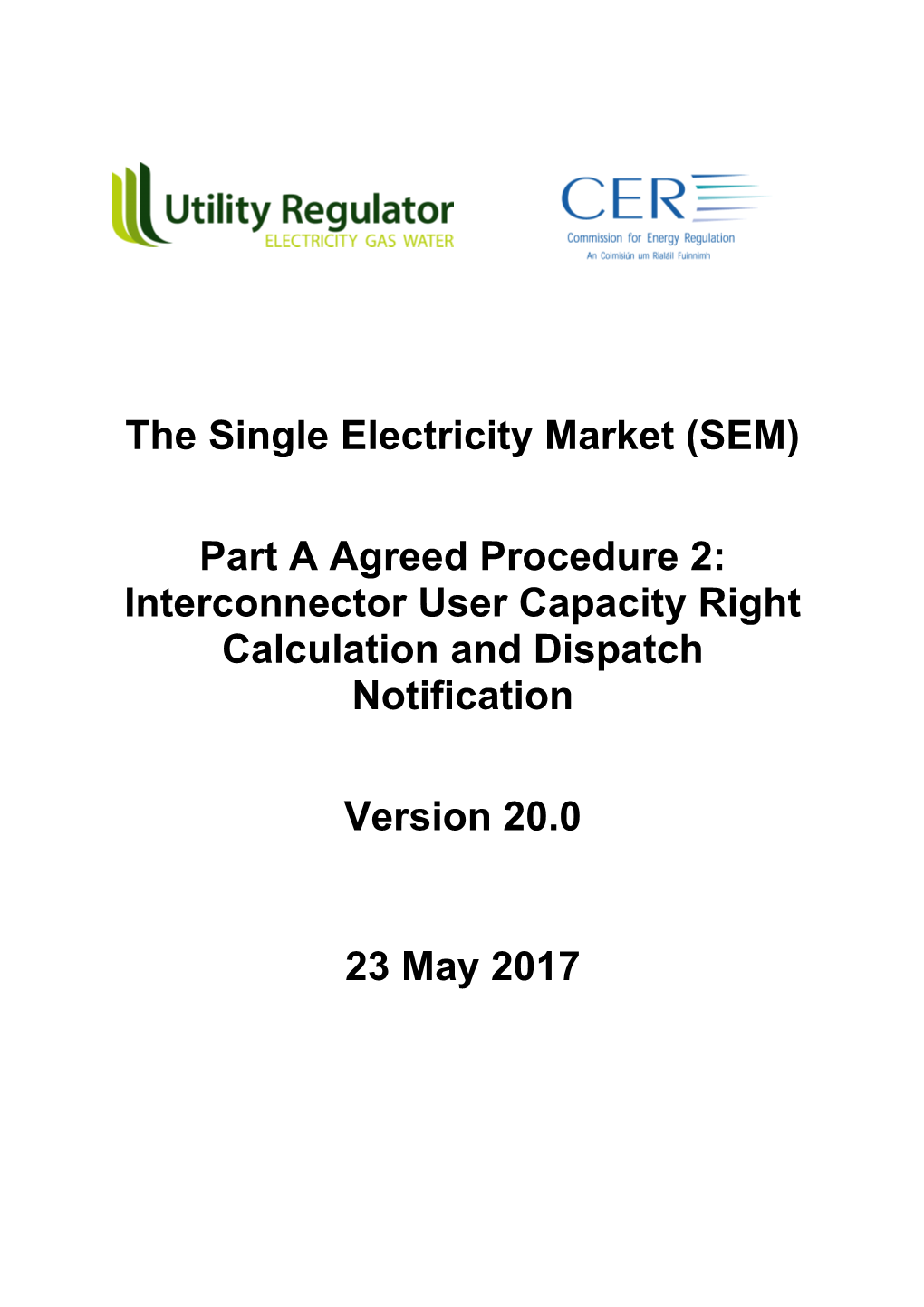 Part a AP02: Interconnector User Capacity Right Calculation and Dispatch Notification