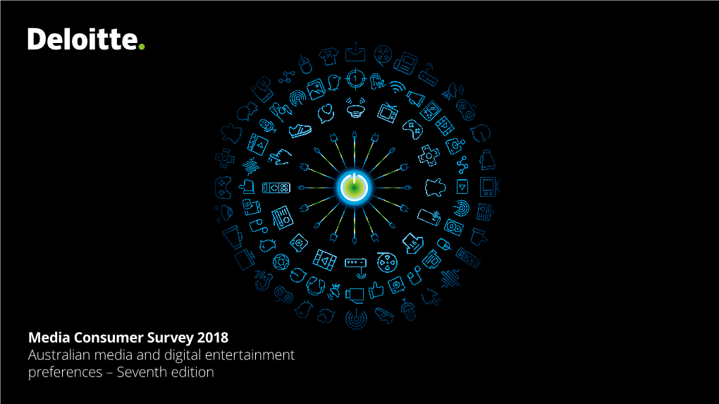 Media Consumer Survey 2018 Australian Media and Digital Entertainment Preferences – Seventh Edition Home