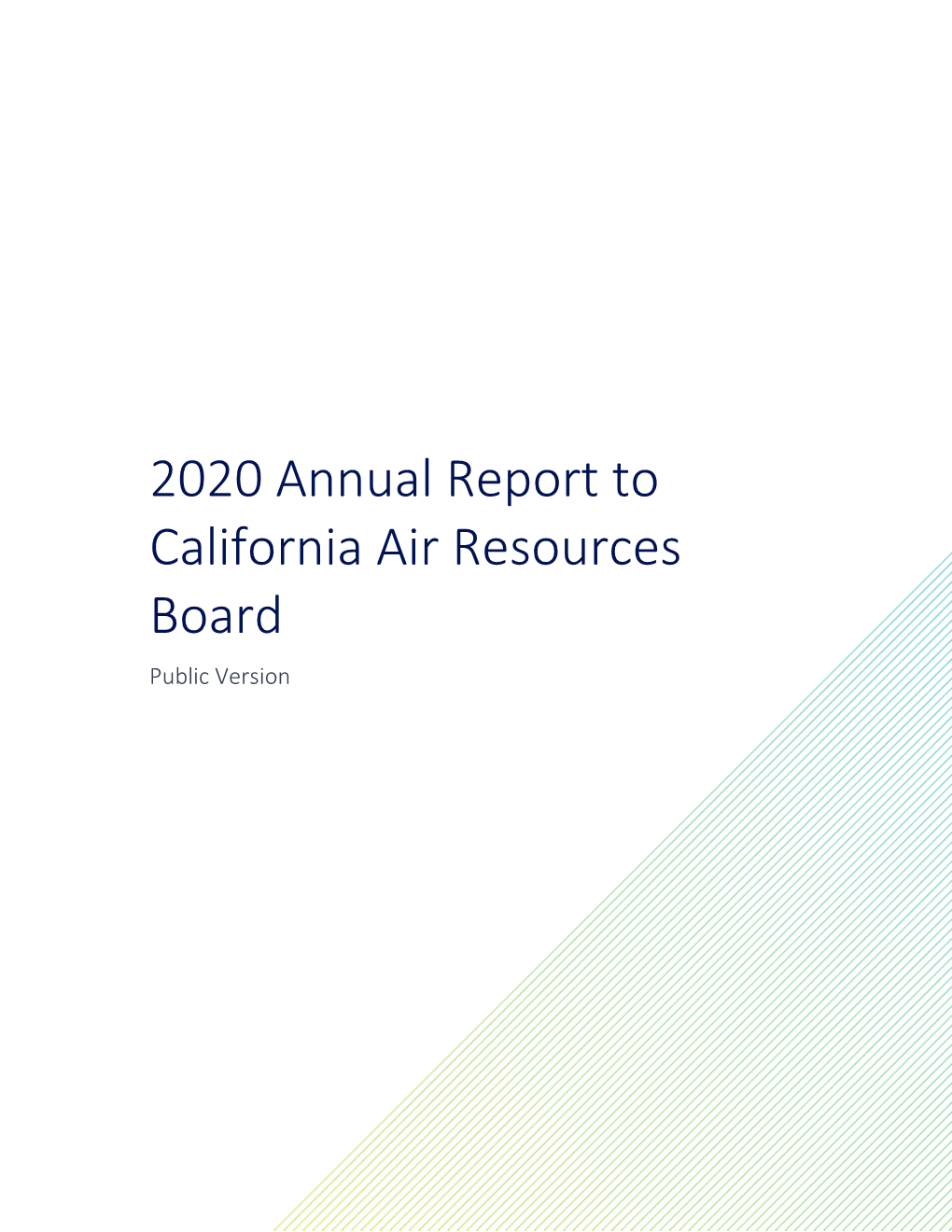 2020 Annual Report to California Air Resources Board Public Version