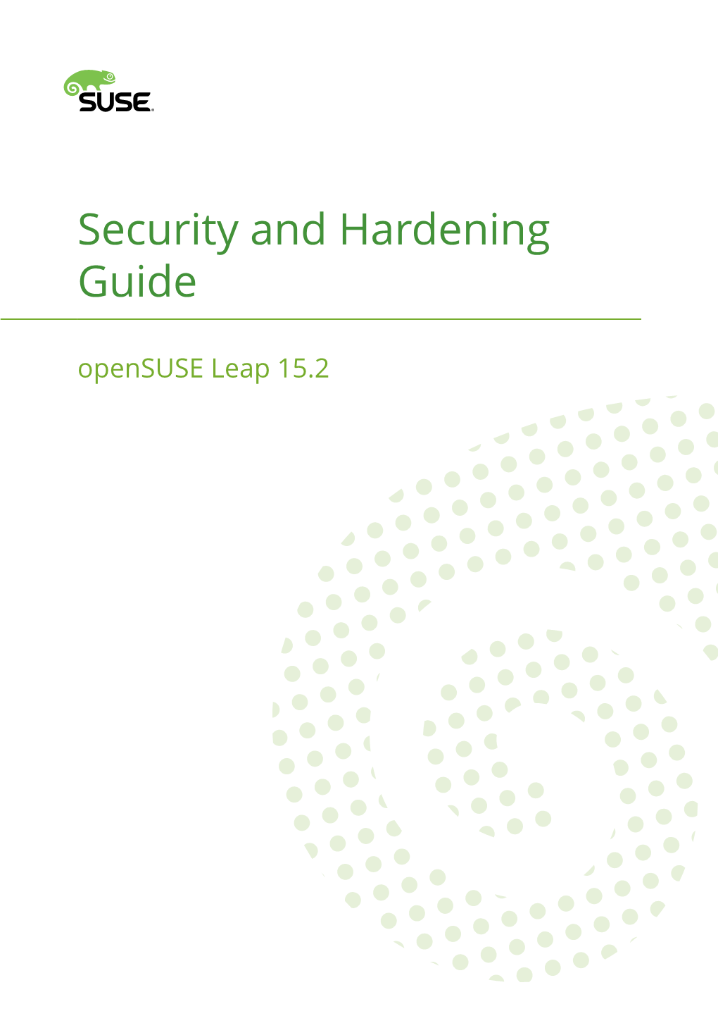 Security and Hardening Guide Opensuse Leap 15.2 Security and Hardening Guide Opensuse Leap 15.2
