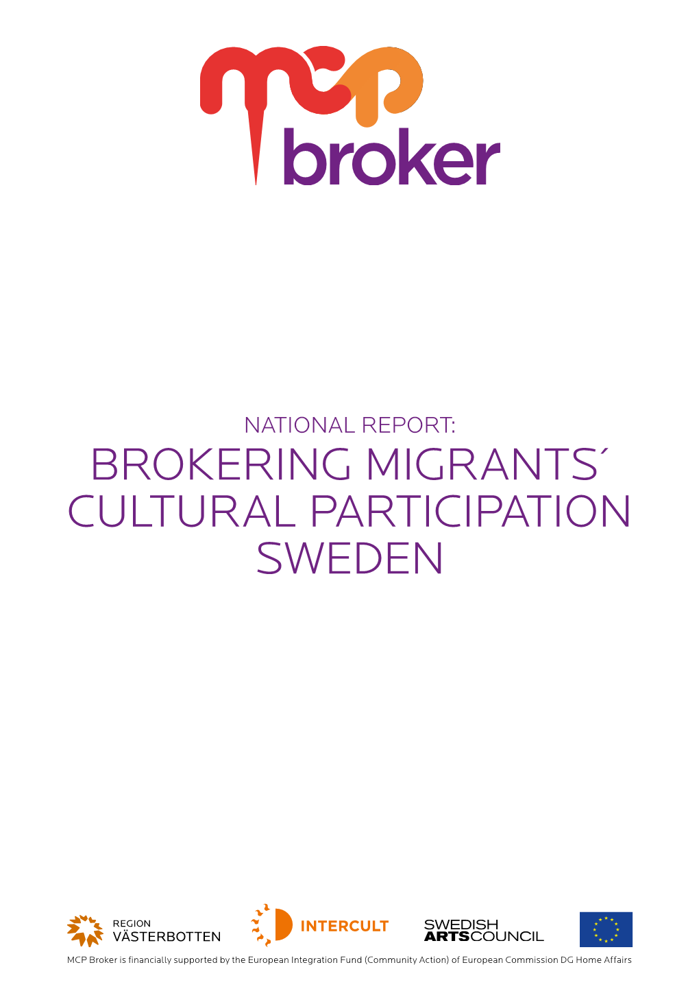 Brokering Migrants´ Cultural Participation Sweden