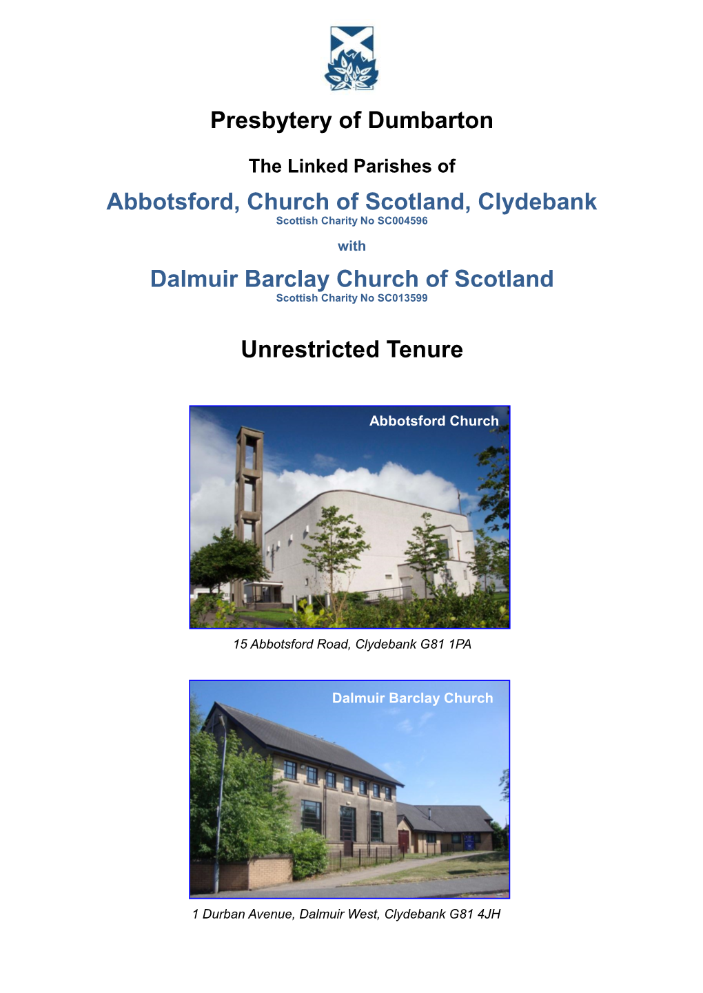 Presbytery of Dumbarton Abbotsford, Church of Scotland, Clydebank Dalmuir Barclay Church of Scotland Unrestricted Tenure
