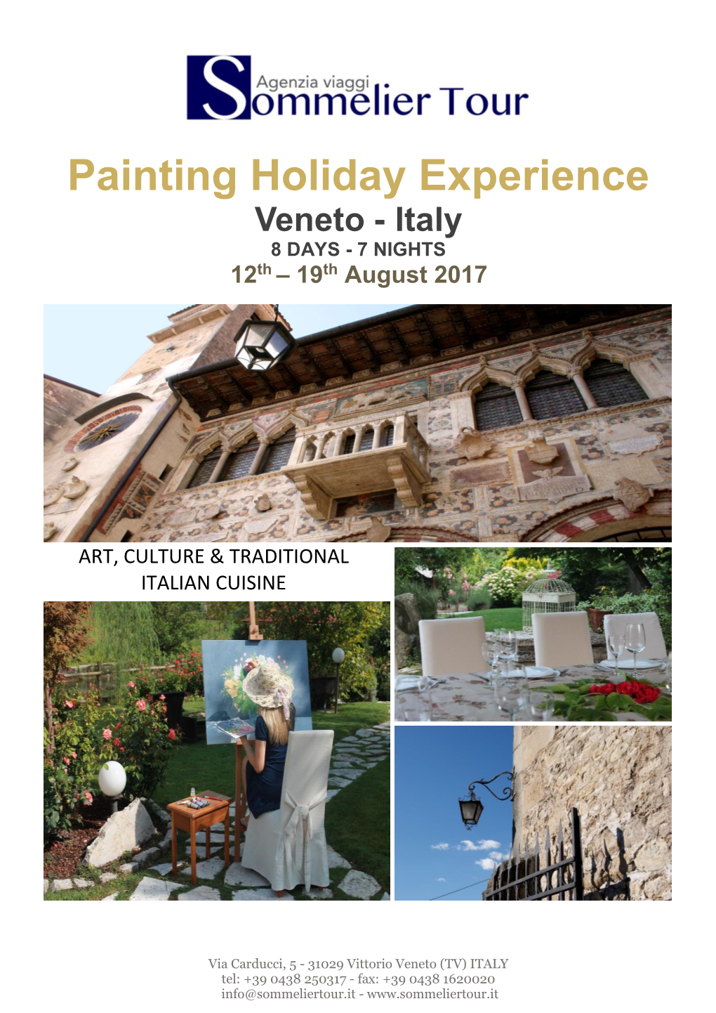 Painting Holiday Experience Veneto - Italy 8 DAYS - 7 NIGHTS 12Th – 19Th August 2017