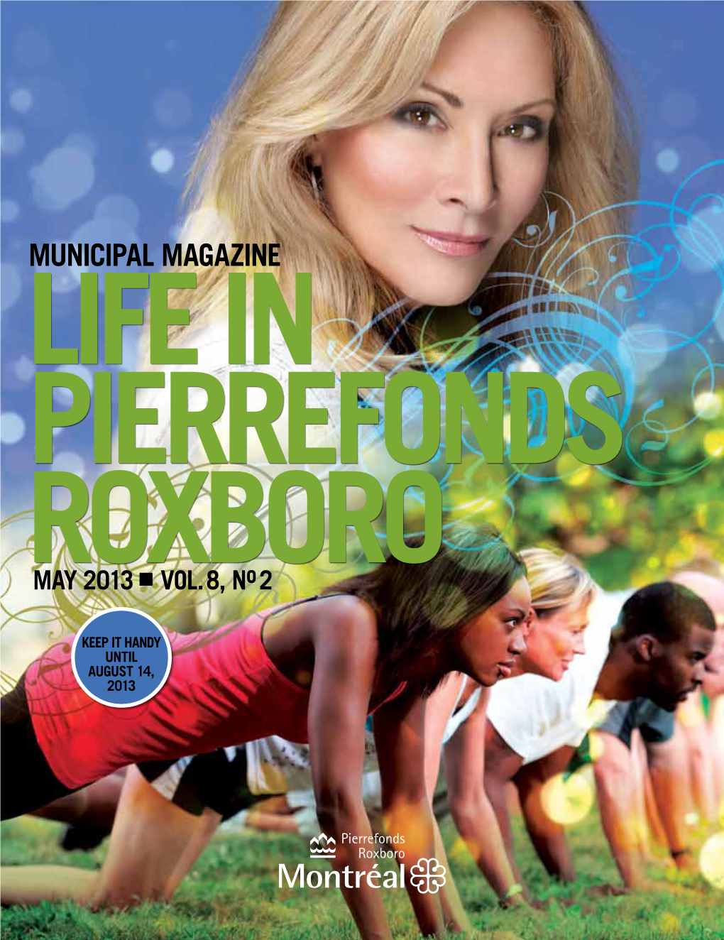 MUNICIPAL MAGAZINE LIFE in Pierrefonds Roxboro O MAY 2013 Vol.8, N 2