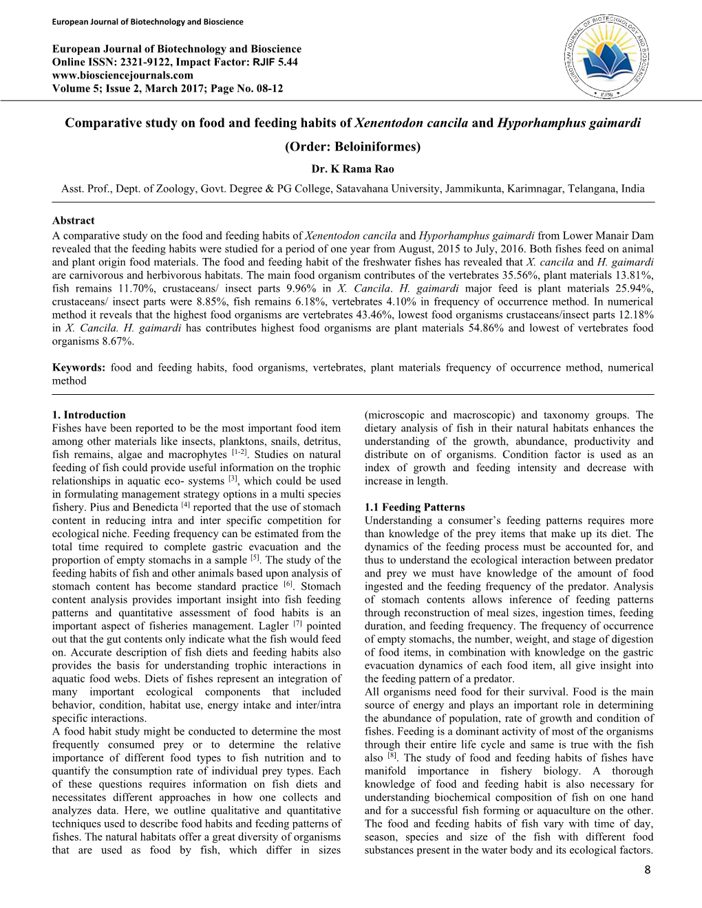 Comparative Study on Food and Feeding Habits of Xenentodon Cancila and Hyporhamphus Gaimardi (Order: Beloiniformes) Dr