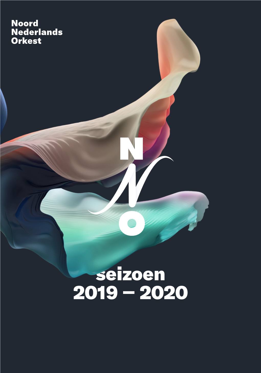 Seizoen 2019 – 2020 Seizoen 2019Seizoen - 2020  /Hetnoordnederlandsorkest  /Hetnnonu /Noordnederlandsorkest 050 369 58 00 Bestel Kaarten Via