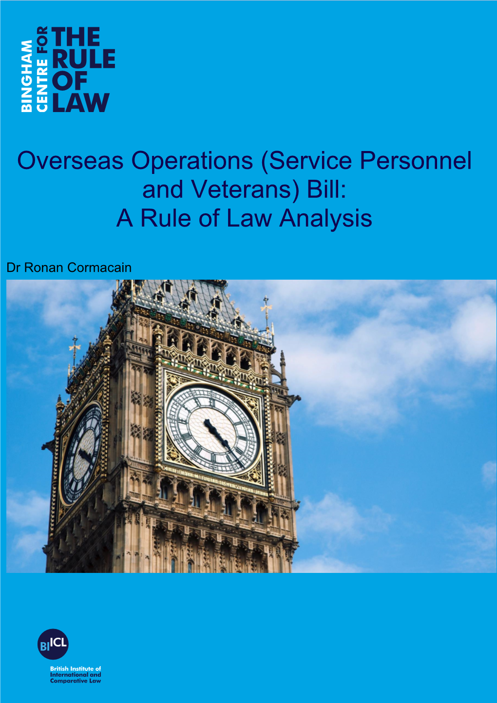 Overseas Operations (Service Personnel and Veterans) Bill: a Rule of Law Analysis