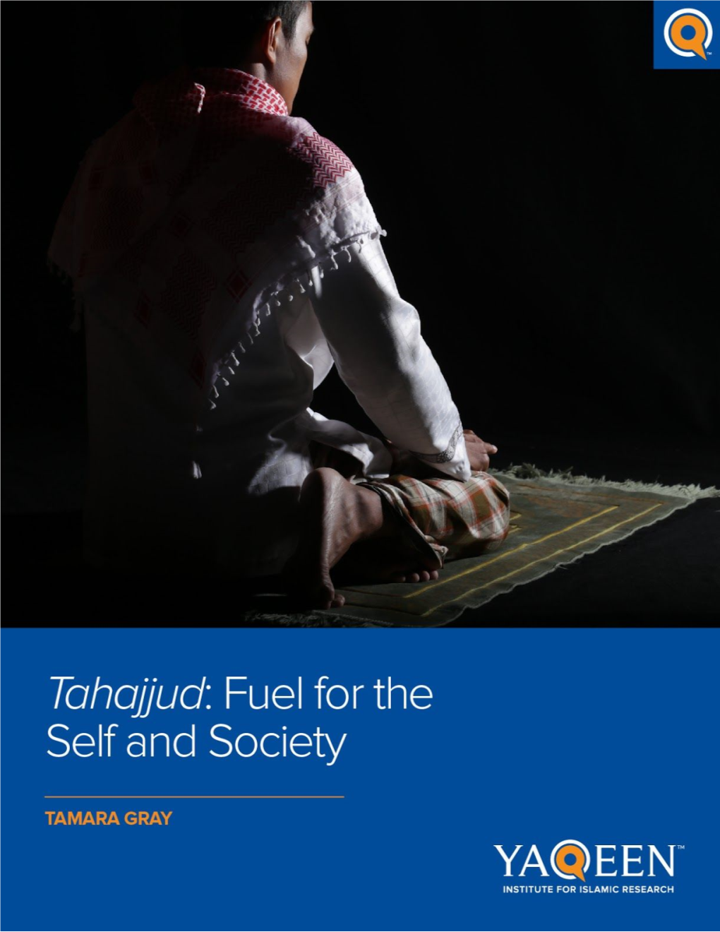 Tahajjud: Fuel for the Self and Society ​ ​