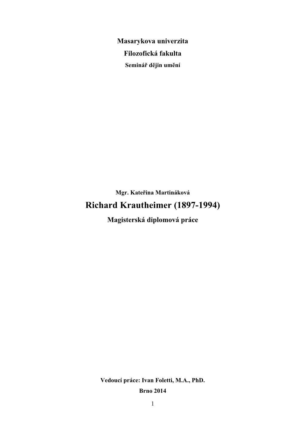 Richard Krautheimer (1897-1994) Magisterská Diplomová Práce