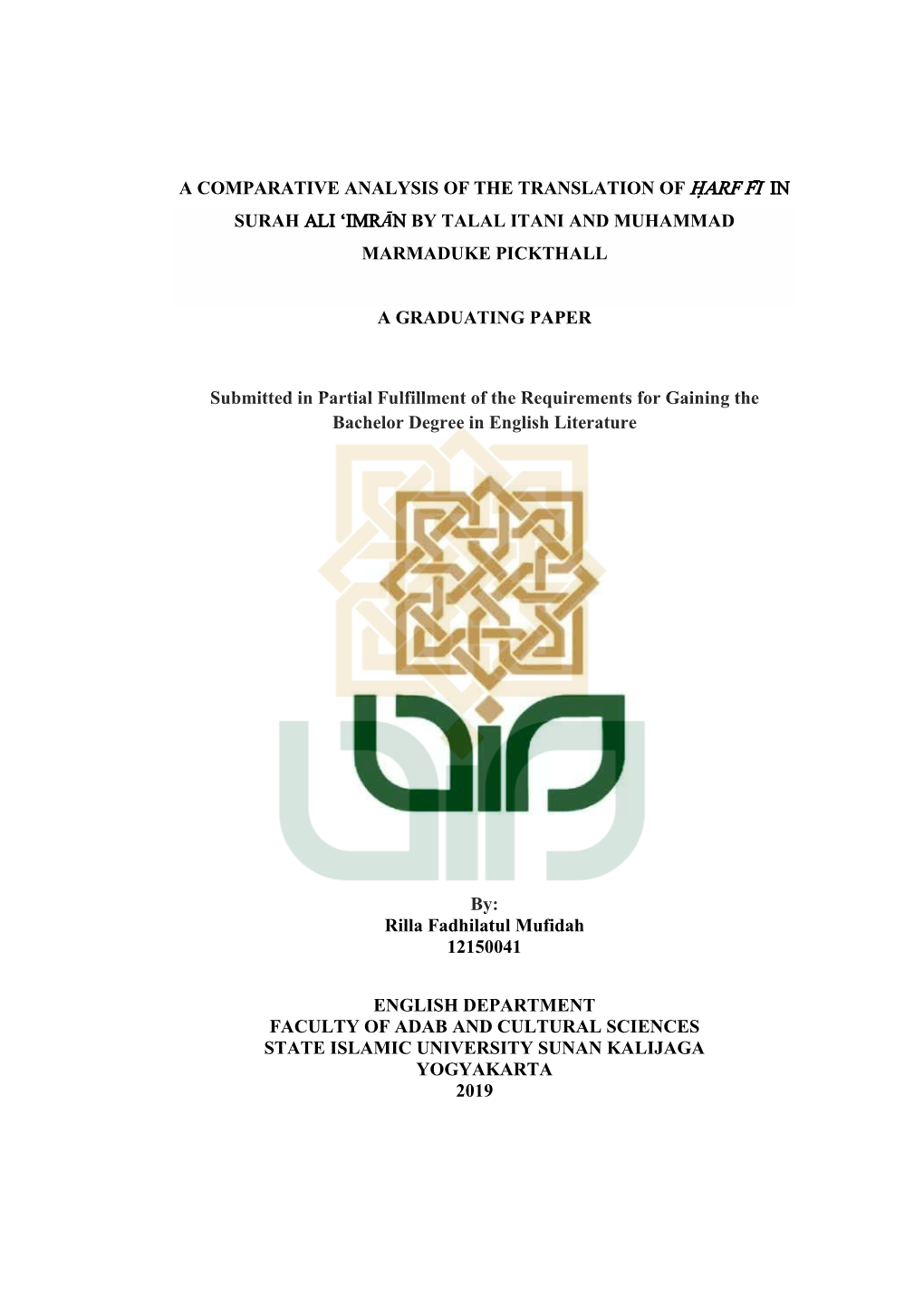 A COMPARATIVE ANALYSIS of the TRANSLATION of H}ARF FI&gt; in SURAH ALI 'IMRĀN by TALAL ITANI and MUHAMMAD MARMADUKE PICKTHAL