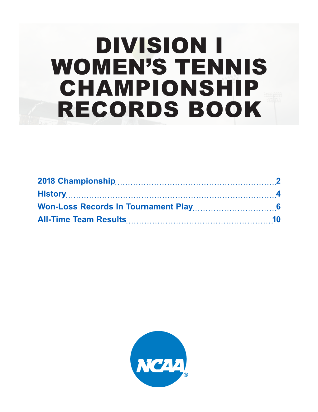 Division I Women's Tennis Championship Records Book