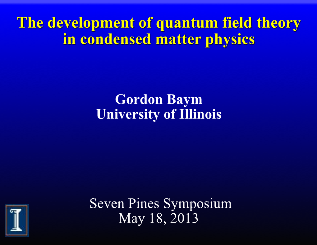 The Development of Quantum Field Theory in Condensed Matter Physics
