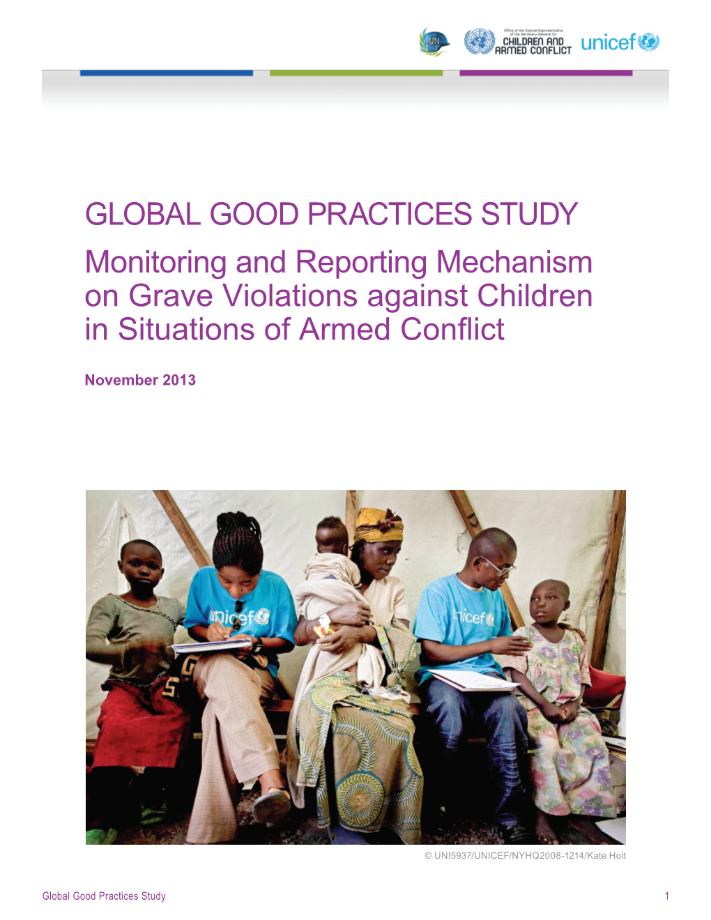 GLOBAL GOOD PRACTICES STUDY Monitoring and Reporting Mechanism on Grave Violations Against Children in Situations of Armed Conﬂict