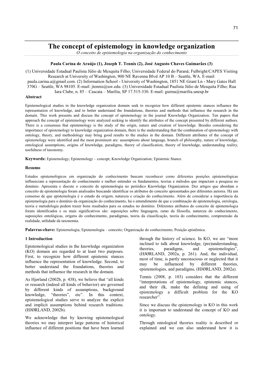 The Concept of Epistemology in Knowledge Organization O Conceito De Epistemologia Na Organização Do Conhecimento