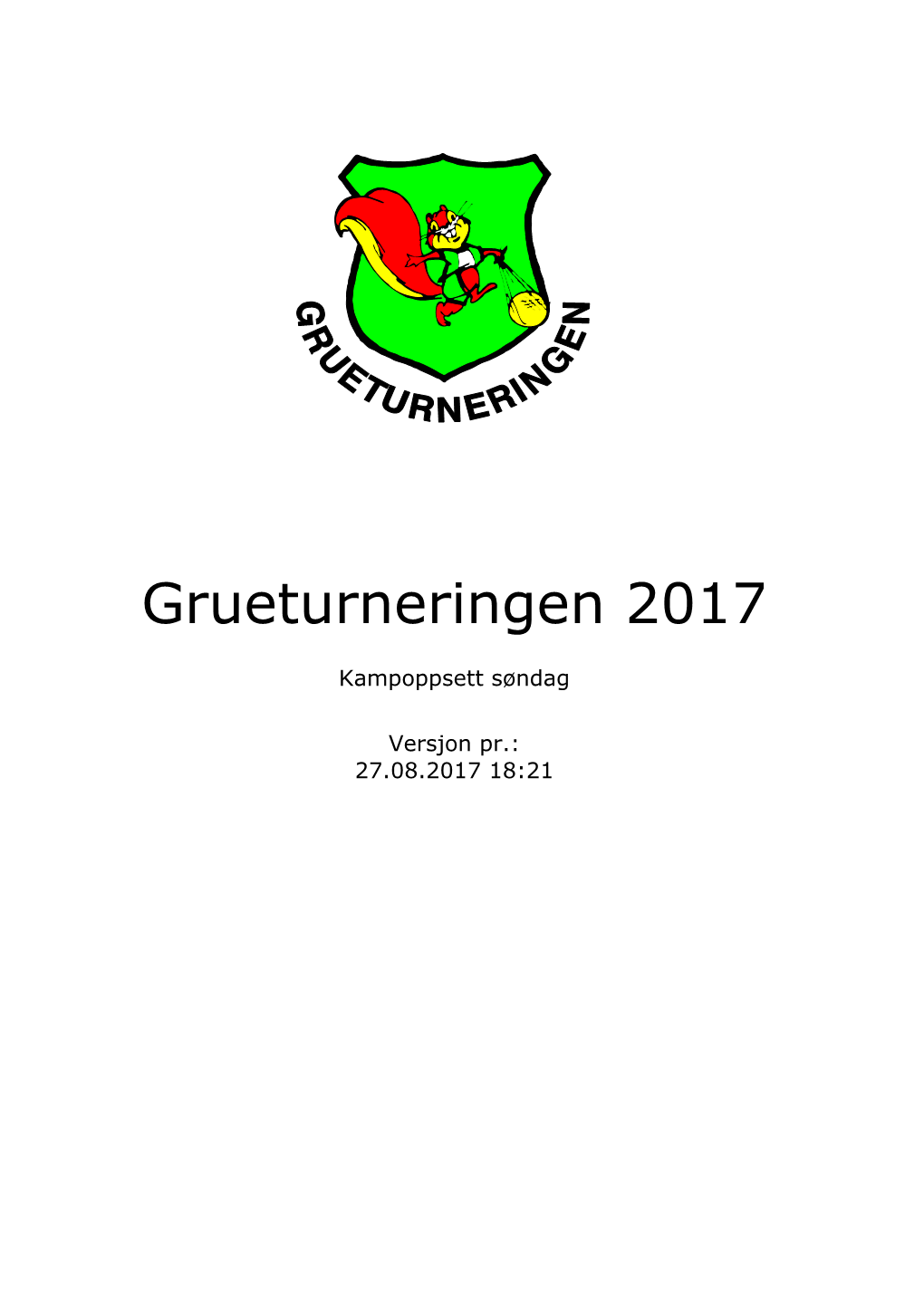 Grueturneringen 2017