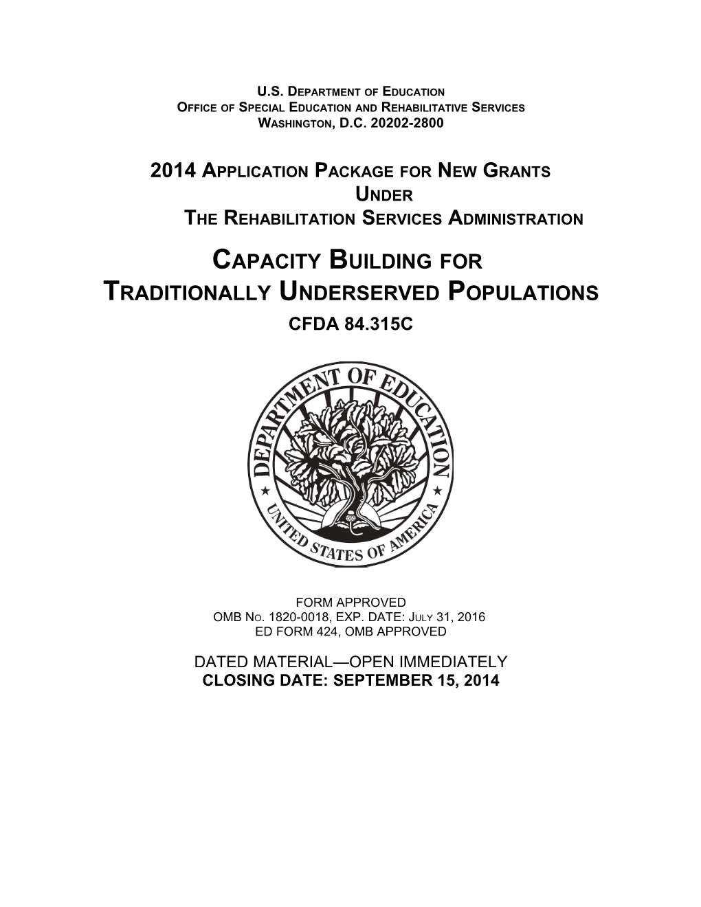 2014 Application Package for New Grants Under the Rehabilitation Services Administration;