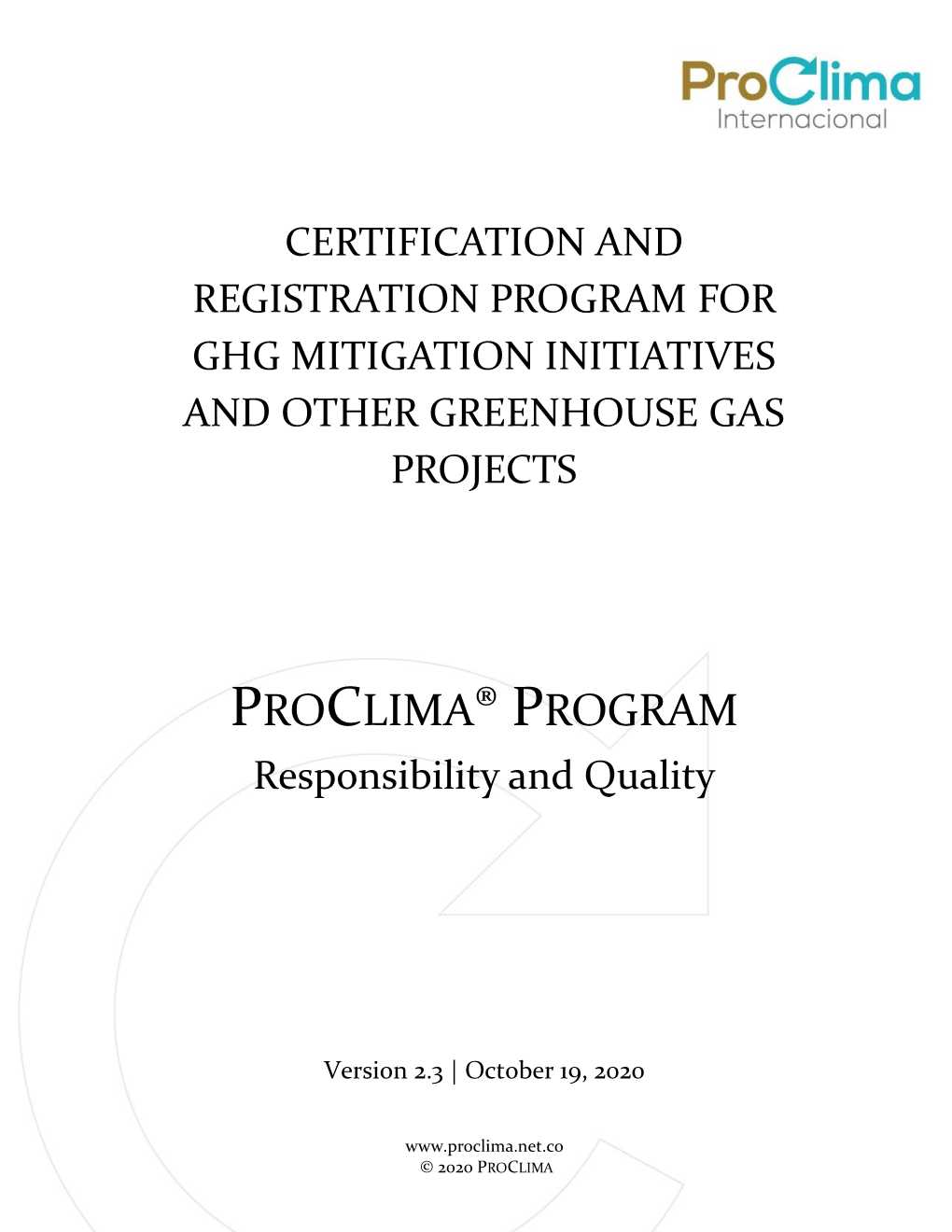 PROCLIMA® PROGRAM Responsibility and Quality