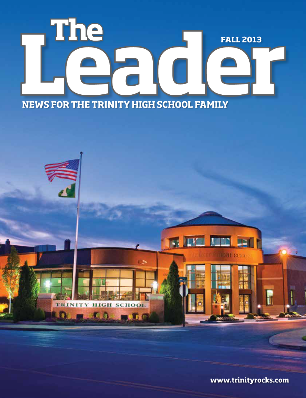 Leadernews for the TRINITY HIGH SCHOOL FAMILY