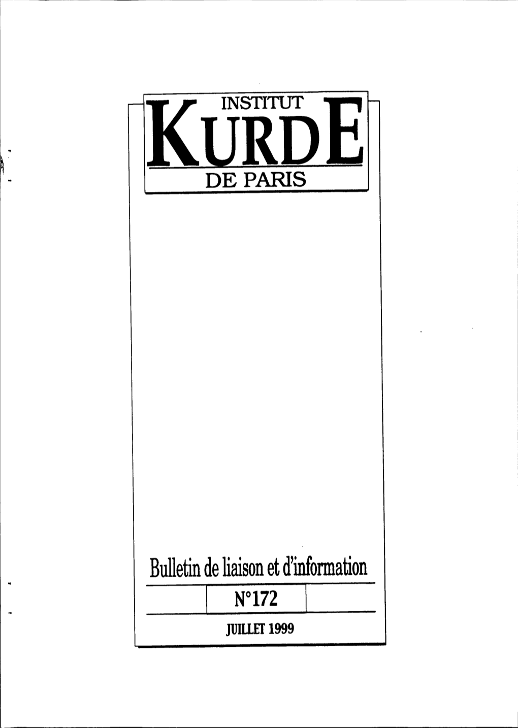 Bulletin De Liaison Et D'information I N°172 I Juillef 1999 Ce Bulletin Paraît En Français Et Anglais