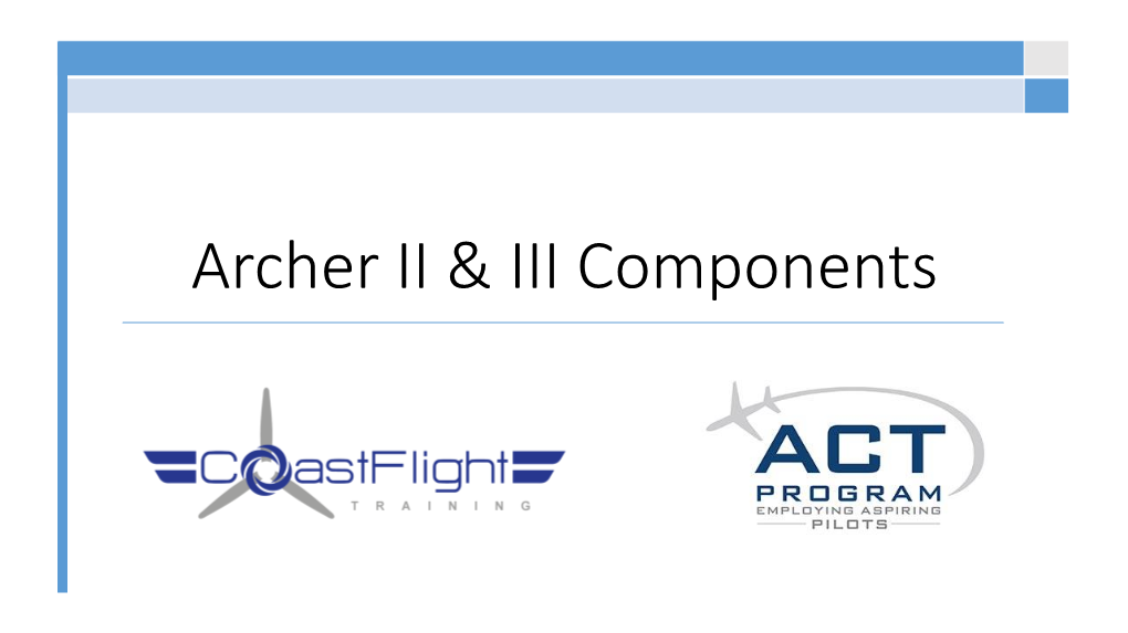 Archer II & III Components