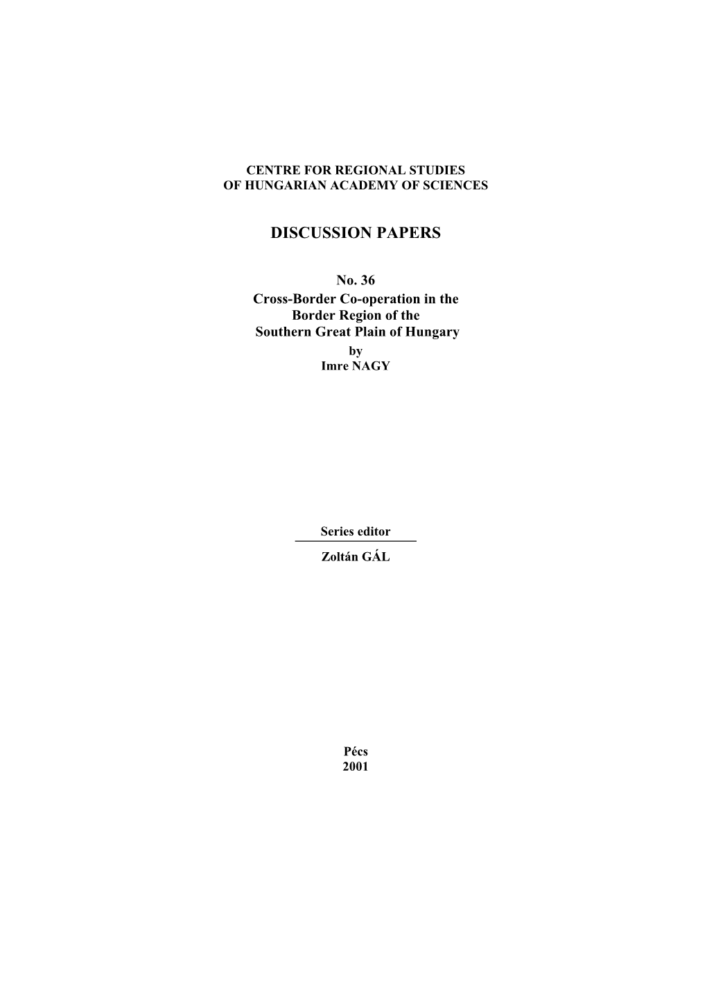 Cross-Border Co-Operation in the Border Region of the Southern Great Plain of Hungary by Imre NAGY