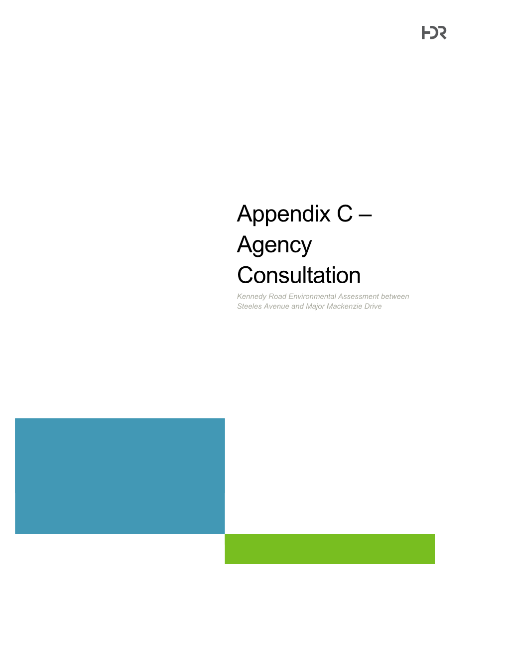 Appendix C – Agency Consultation Kennedy Road Environmental Assessment Between Steeles Avenue and Major Mackenzie Drive