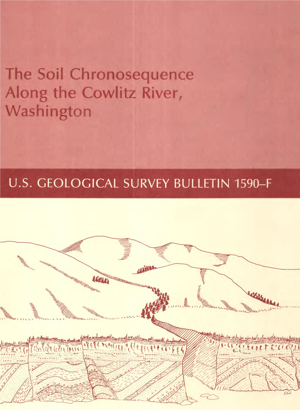 The Soil Chronosequence Along the Cowlitz River, Washington