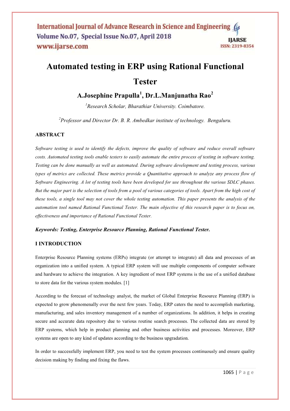 Automated Testing in ERP Using Rational Functional Tester A.Josephine Prapulla1, Dr.L.Manjunatha Rao2 1Research Scholar, Bharathiar University