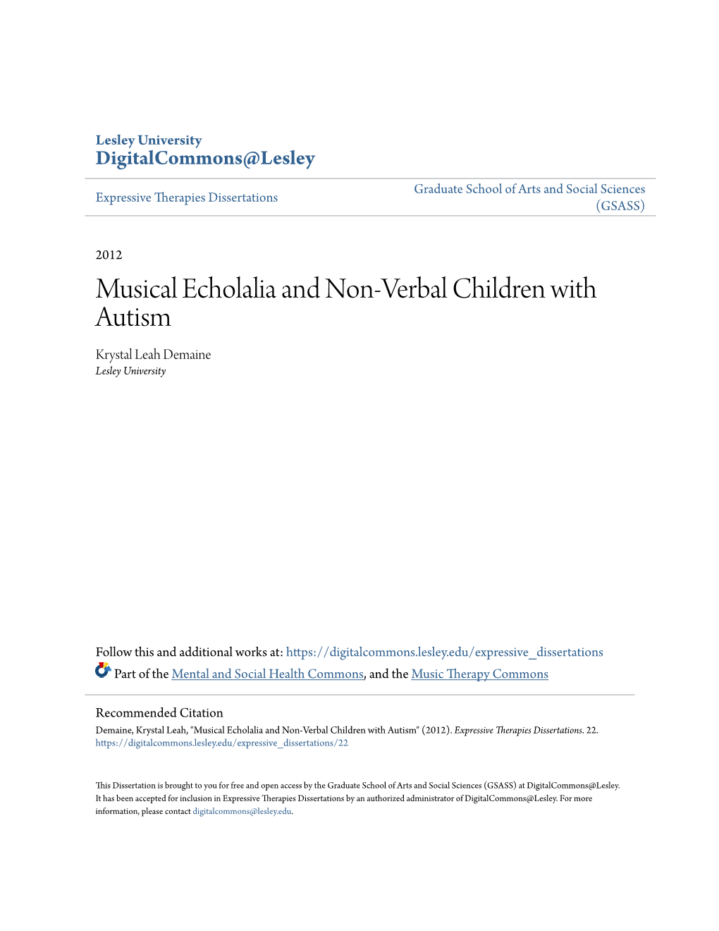Musical Echolalia and Non-Verbal Children with Autism Krystal Leah Demaine Lesley University