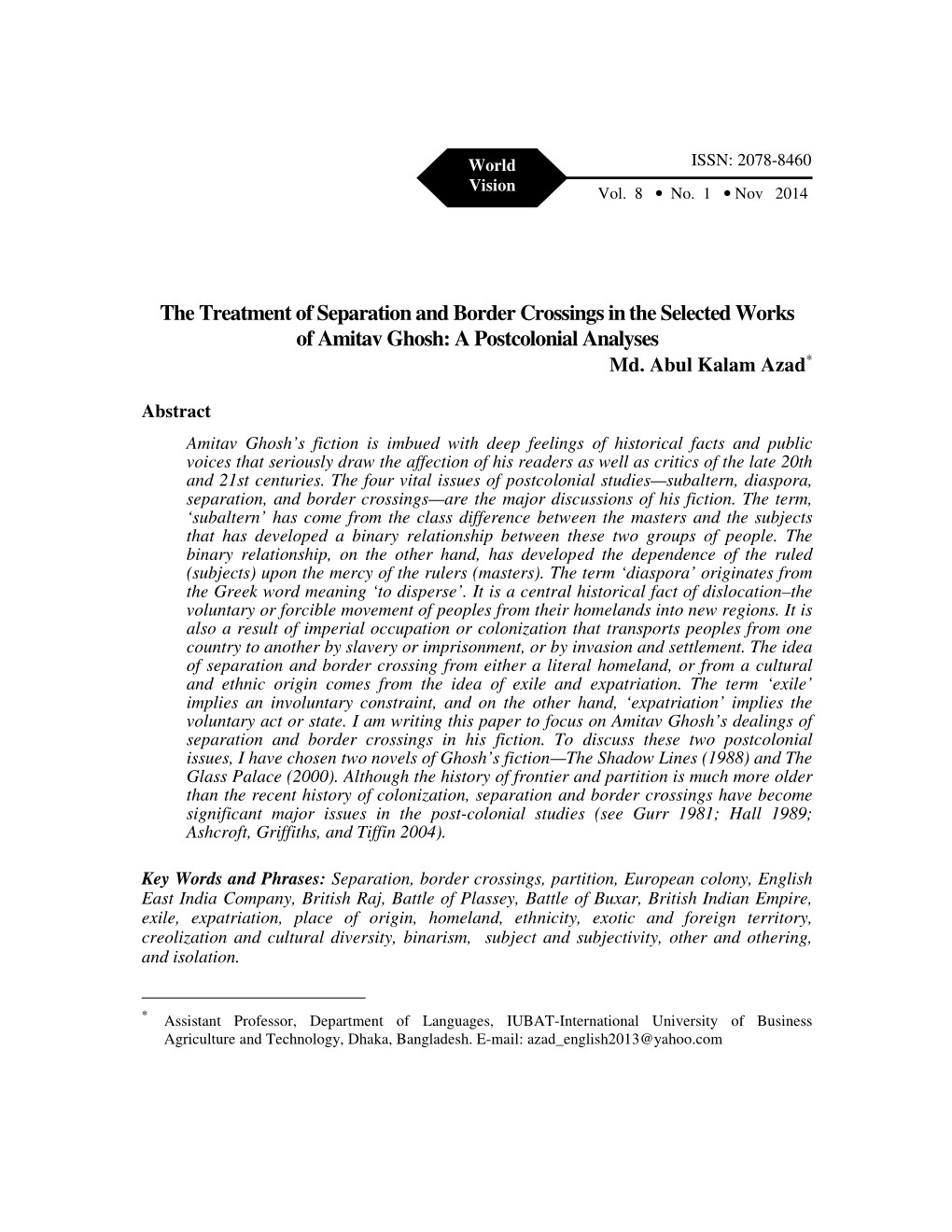 The Treatment of Separation and Border Crossings in the Selected Works of Amitav Ghosh: a Postcolonial Analyses ∗ Md