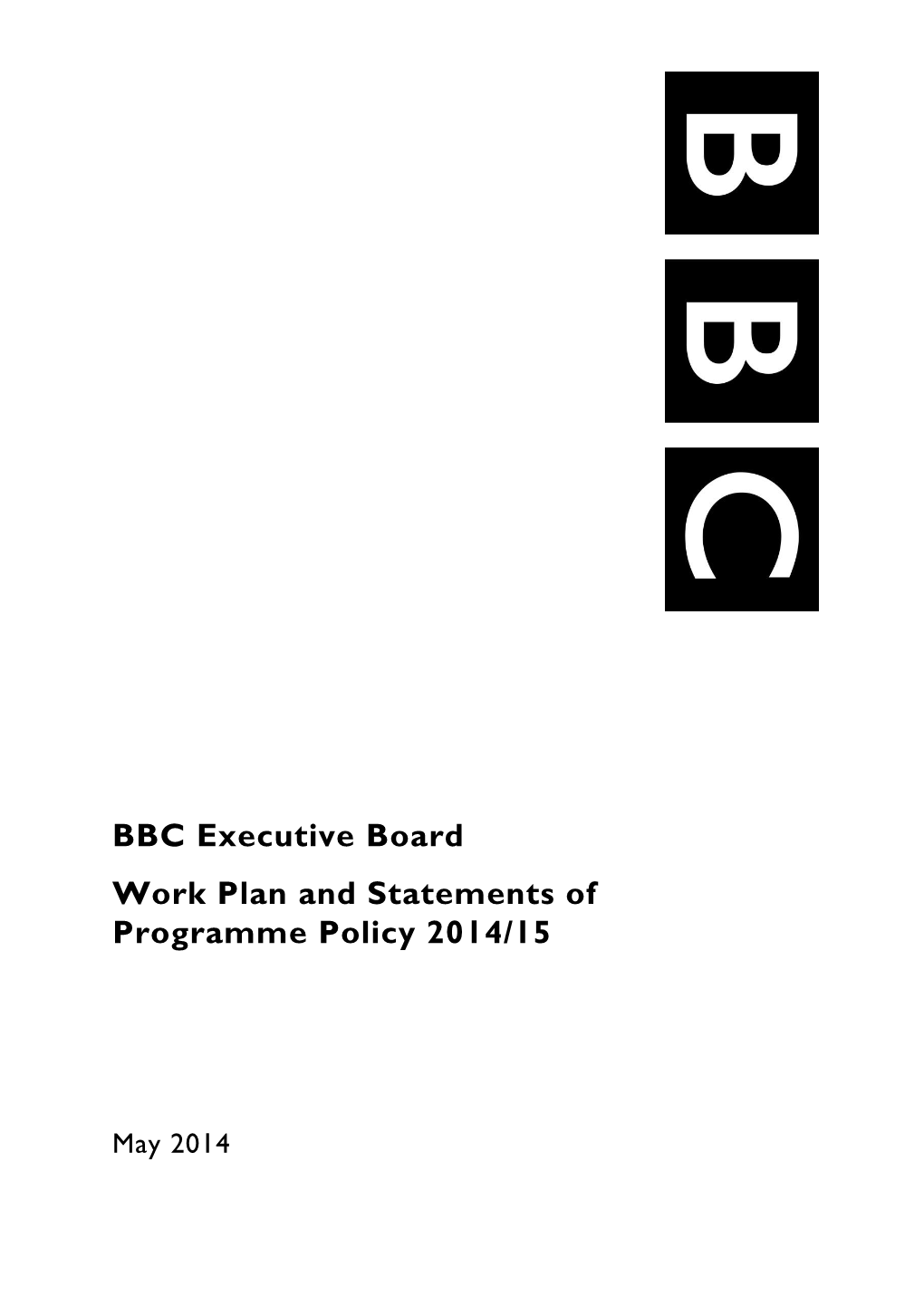 BBC Executive Board Work Plan and Statements of Programme Policy 2014/15