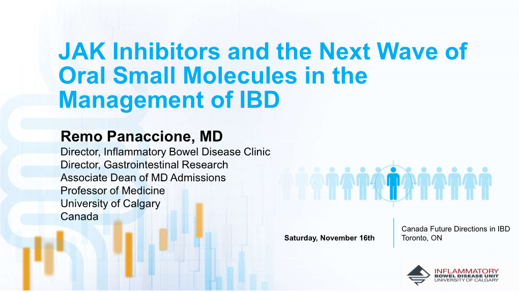 JAK Inhibitors and the Next Wave of Oral Small Molecules in the Management of IBD