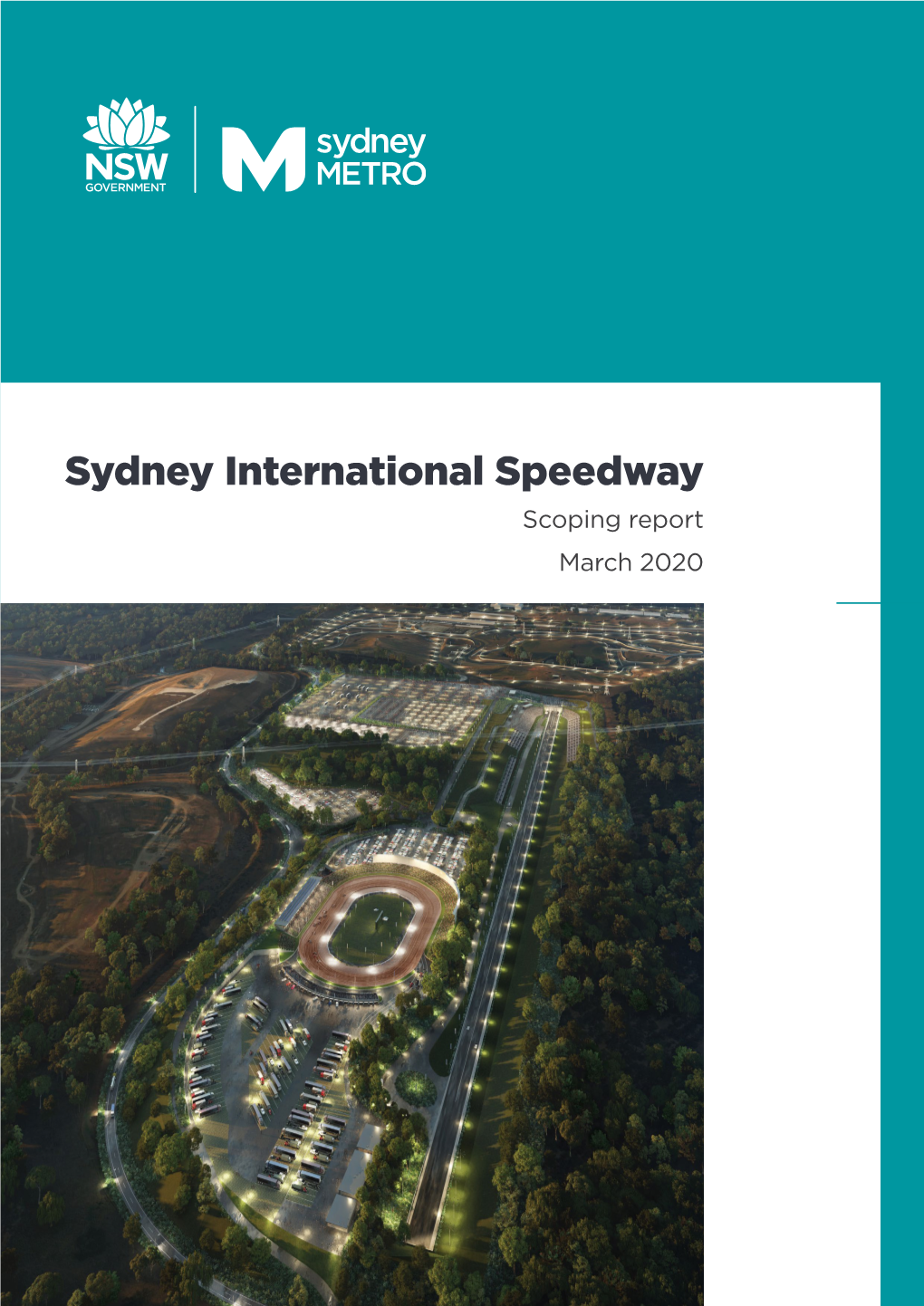 Sydney International Speedway Scoping Report March 2020 Cover: Artist ’S Impression of the New Sydney International Speedway
