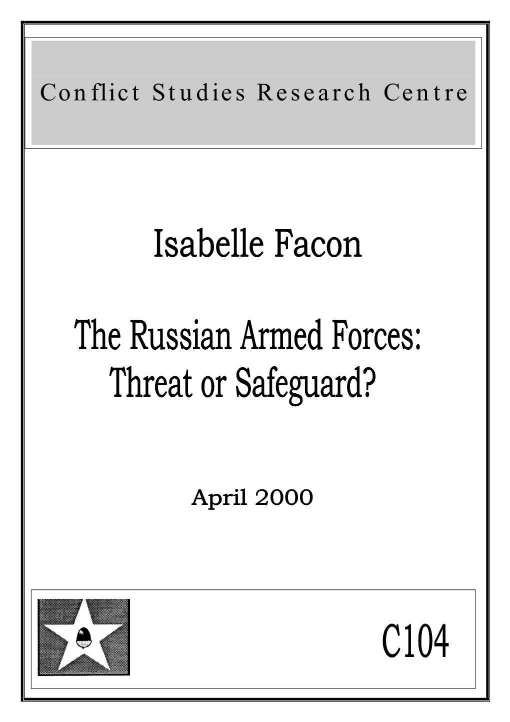 The Russian Armed Forces: Threat Or Safeguard?