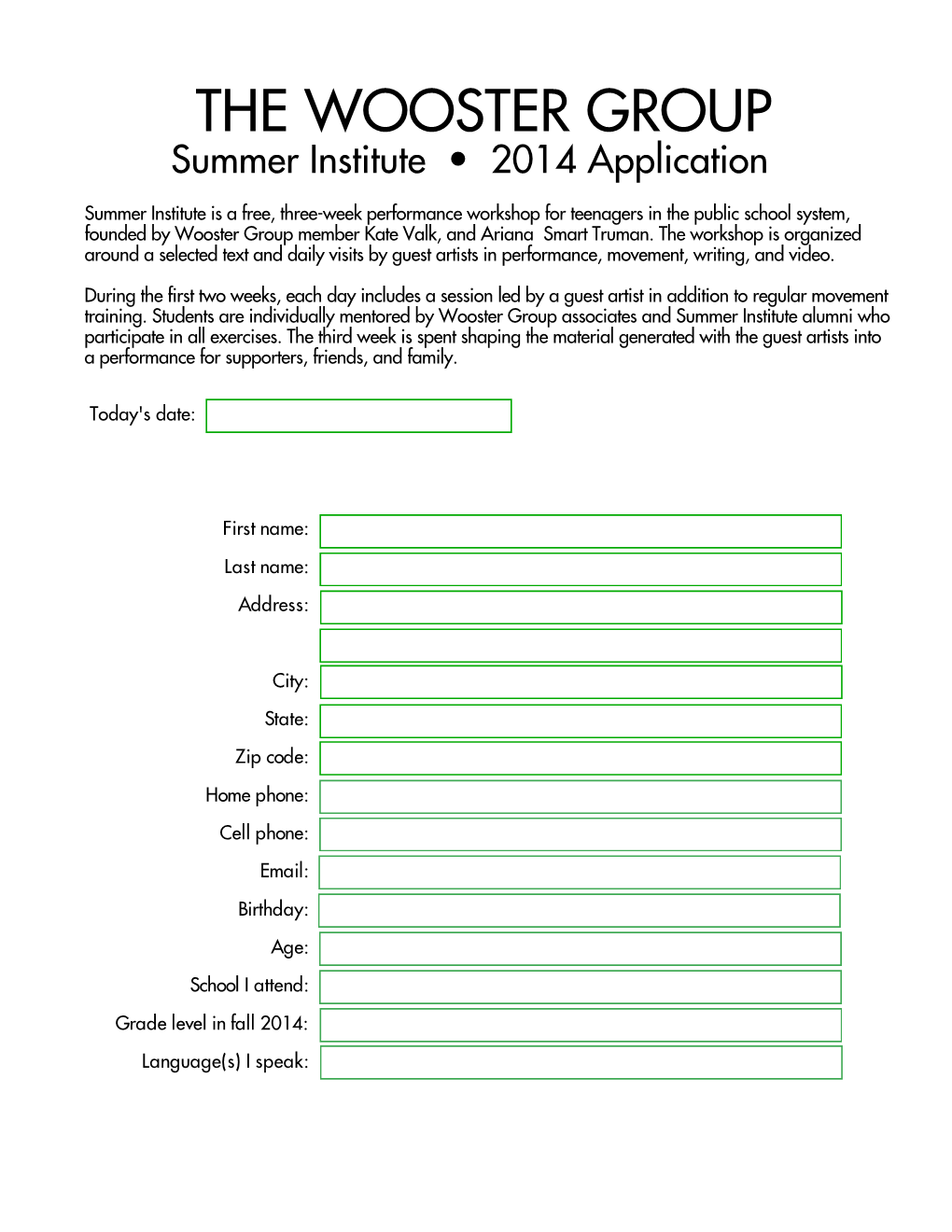 THE WOOSTER GROUP Summer Institute • 2014 Application