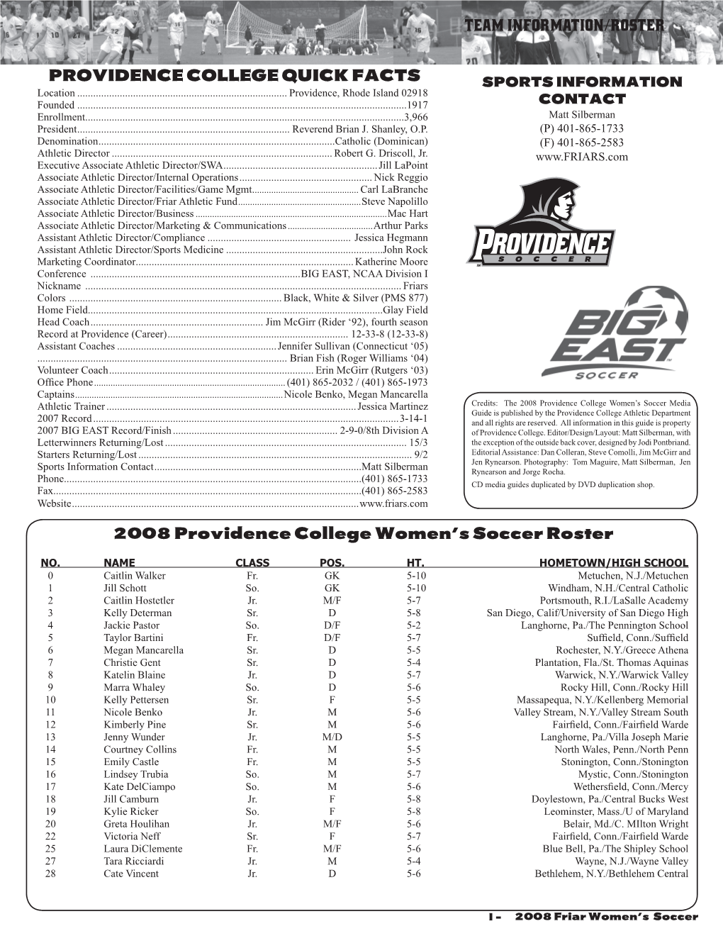 Providence College QUICK Facts TEAM INFORMATION/ROSTER 2008 Providence College Women's Soccer Roster