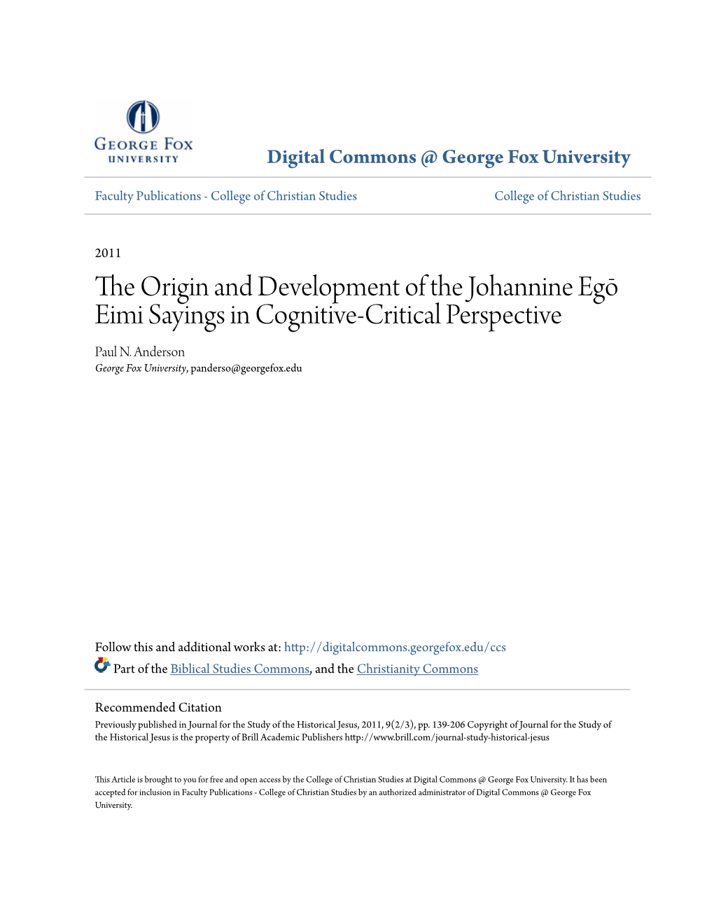 The Origin and Development of the Johannine Egō Eimi Sayings in Cognitive-Critical Perspective Paul N