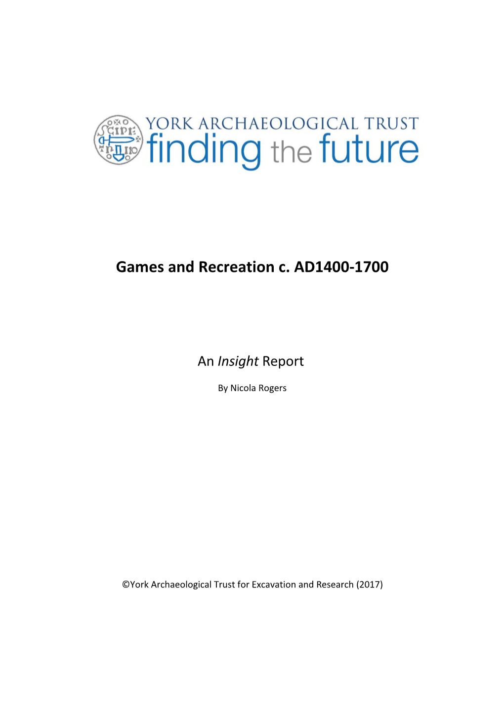 Games and Recreation C. AD1400-1700