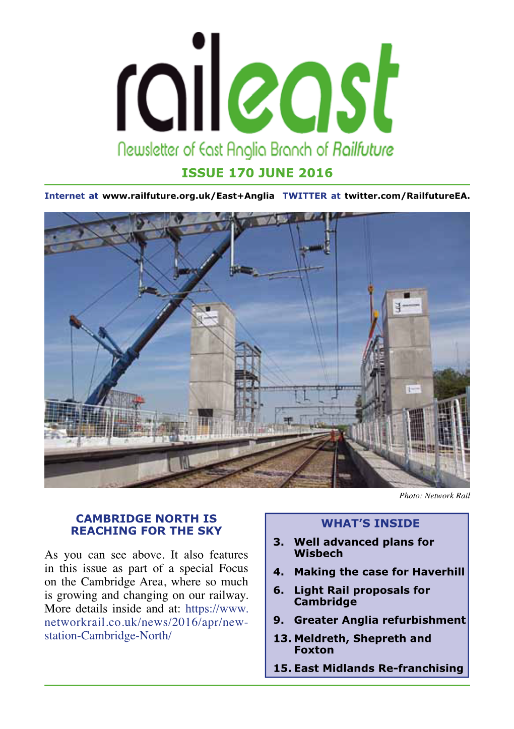 ISSUE 170 JUNE 2016 As You Can See Above. It Also Features in This Issue As Part of a Special Focus on the Cambridge Area, Where