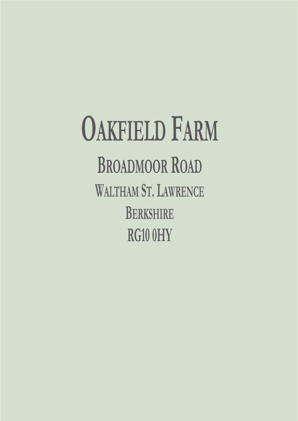 Oakfield Farm Broadmoor Road Waltham St
