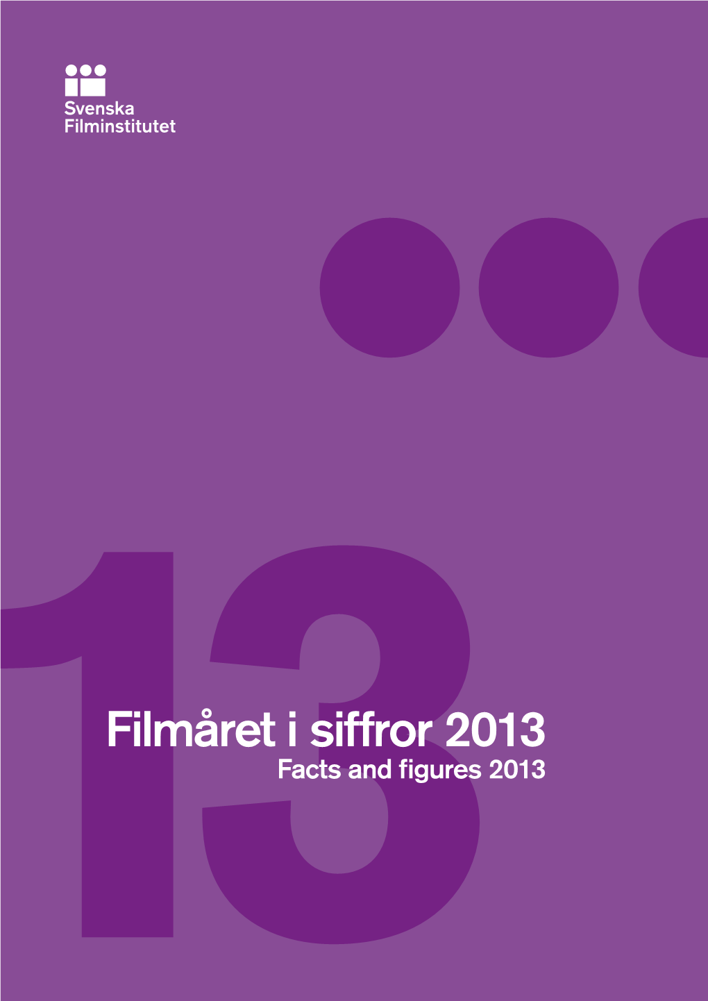 13Filmåret I Siffror 2013