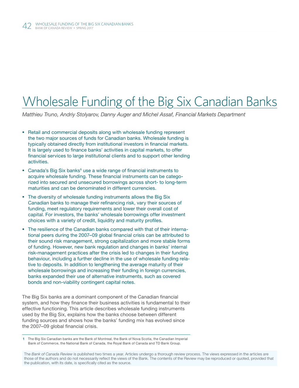 Wholesale Funding of the Big Six Canadian Banks 42 Bank of Canada Review • Spring 2017