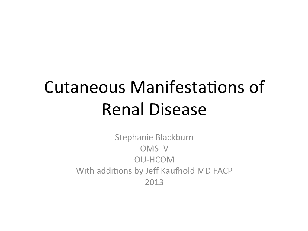 Cutaneous Manifestabons of Renal Disease