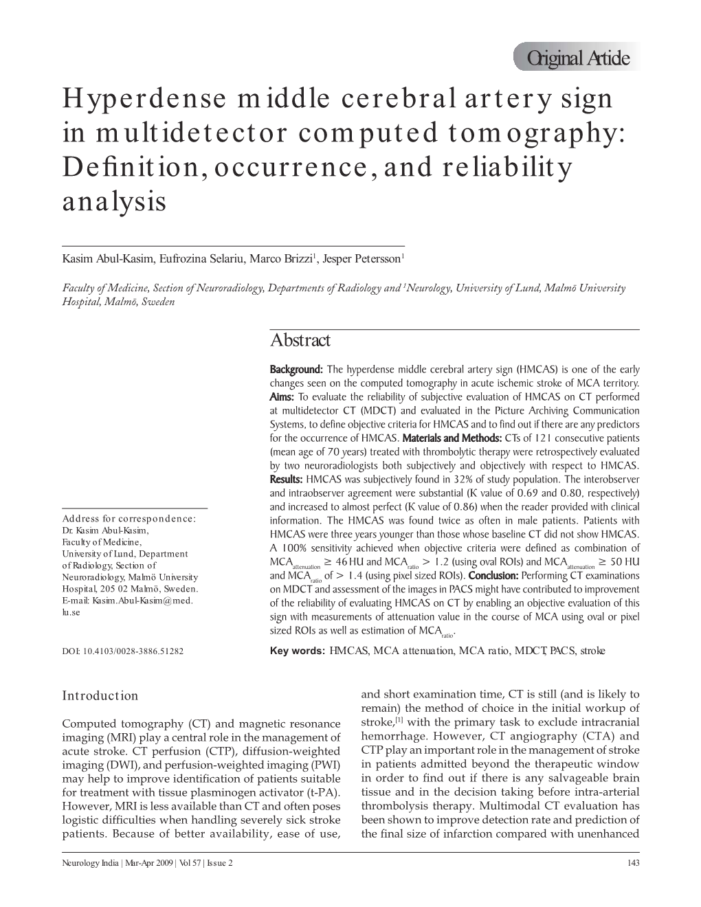 Hyperdense Middle Cerebral Artery Sign in Multidetector Computed Tomography: Deﬁ Nition, Occurrence, and Reliability Analysis