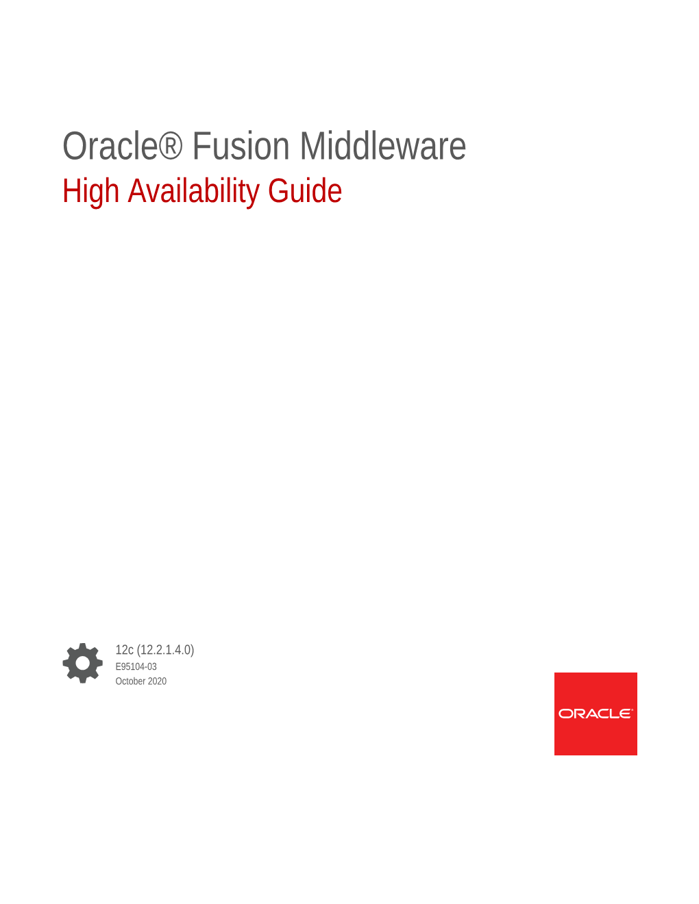 Oracle® Fusion Middleware High Availability Guide